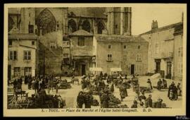 Tarjeta postal de escena costumbrista urbana en la Place du Marché de Toul junto a la Colegiata d...