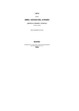 Lista de los señores socios del Ateneo Científico, Literario y Artístico de esta Corte en 20 de m...
